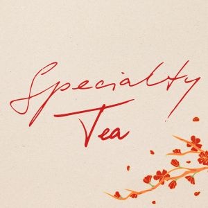 Specialty Tea - нашият подбран чай